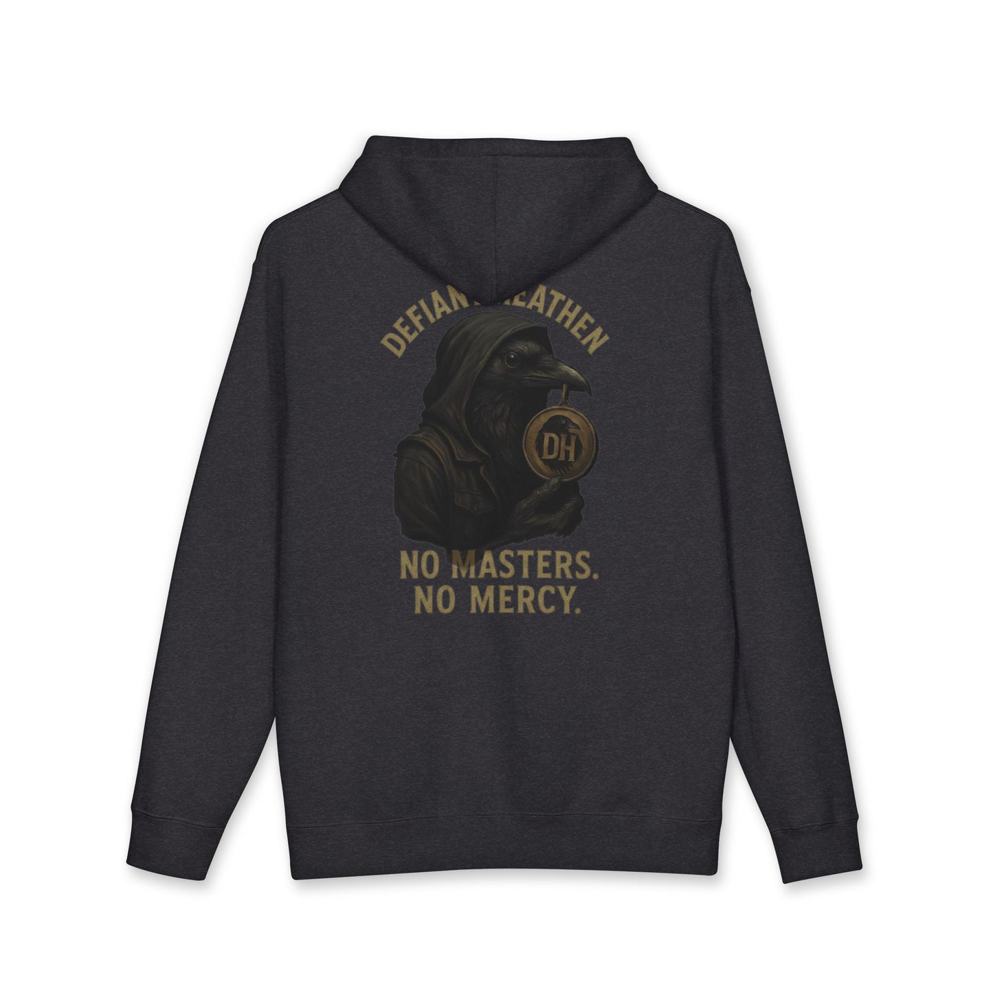 Defiant Heathen Hoodie — "No Masters, No Mercy" Graphic Pullover