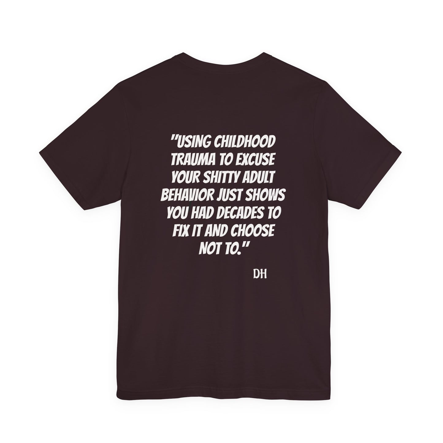 "Decades to Fix It" Tee — Bold Script Statement T-Shirt