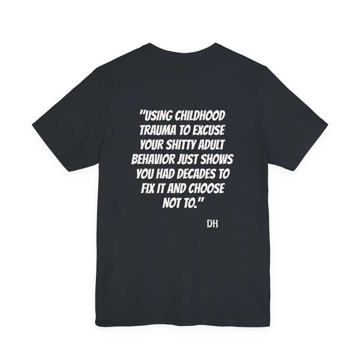 "Decades to Fix It" Tee — Bold Script Statement T-Shirt