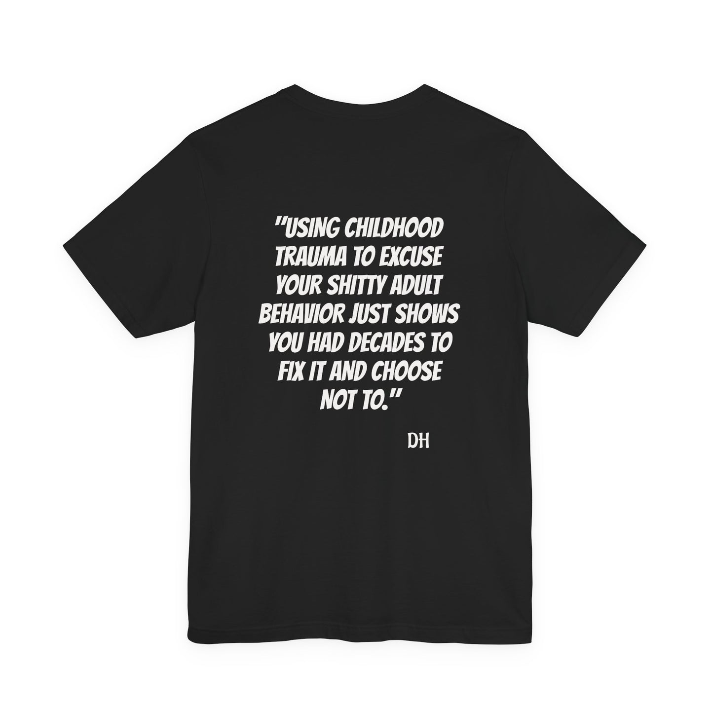 "Decades to Fix It" Tee — Bold Script Statement T-Shirt