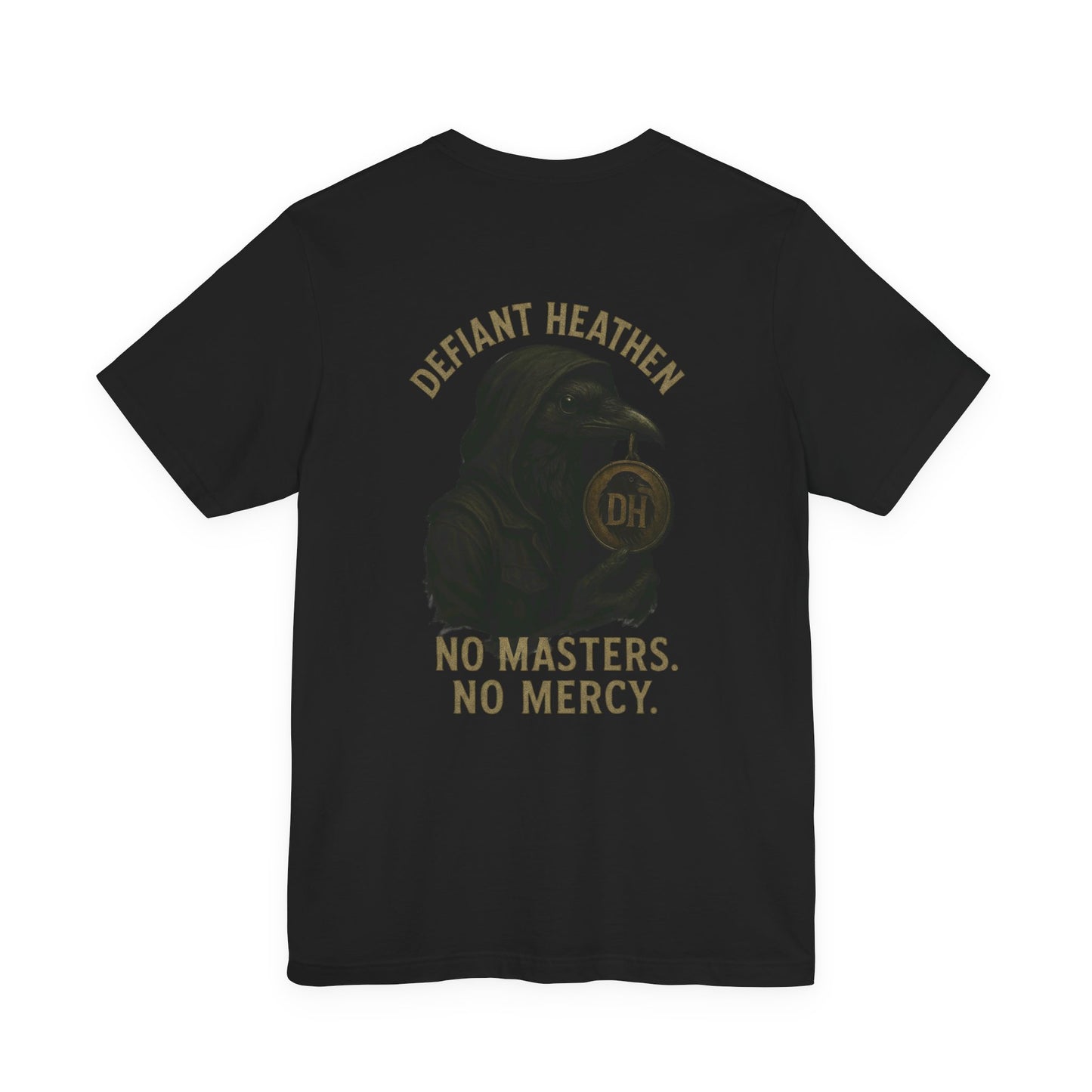 No Masters No Mercy Graphic Tee — Rebellious 'Stay Defiant' Short Sleeve Shirt