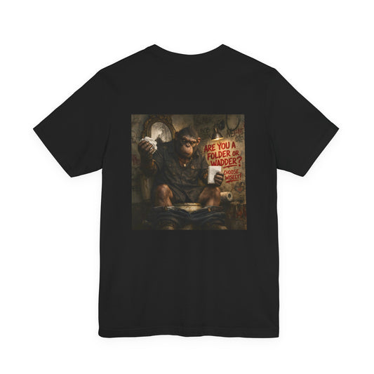 Gritty Question Tee — 'Are You a Folder or a Wadder?'  Graphic Shirt