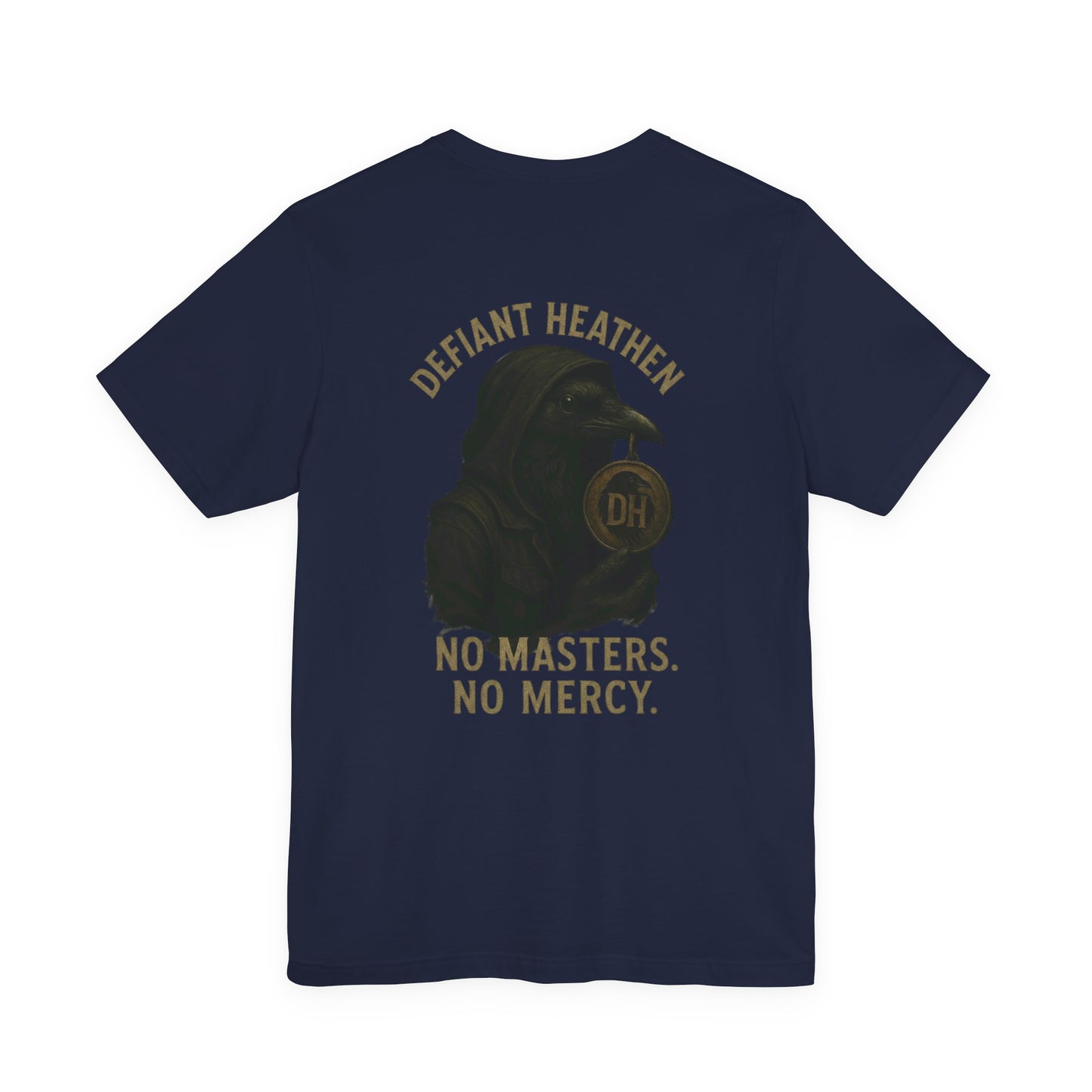 No Masters No Mercy Graphic Tee — Rebellious 'Stay Defiant' Short Sleeve Shirt