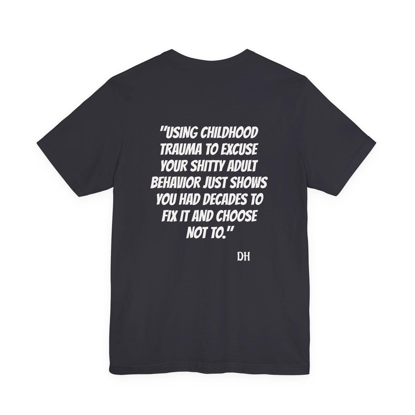 "Decades to Fix It" Tee — Bold Script Statement T-Shirt