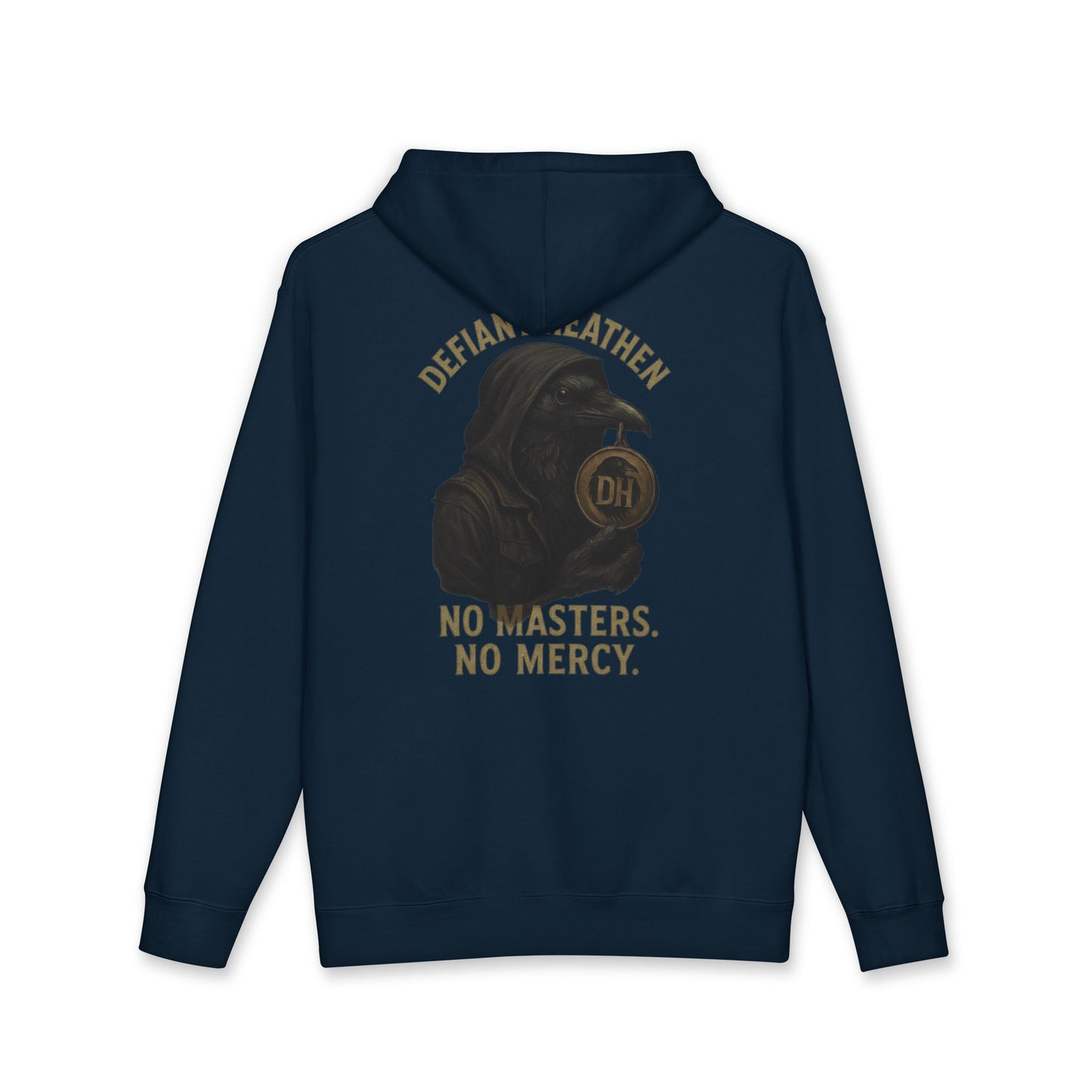 Defiant Heathen Hoodie — "No Masters, No Mercy" Graphic Pullover